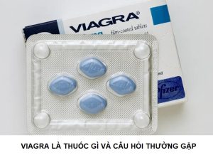Viagra là thuốc gì?