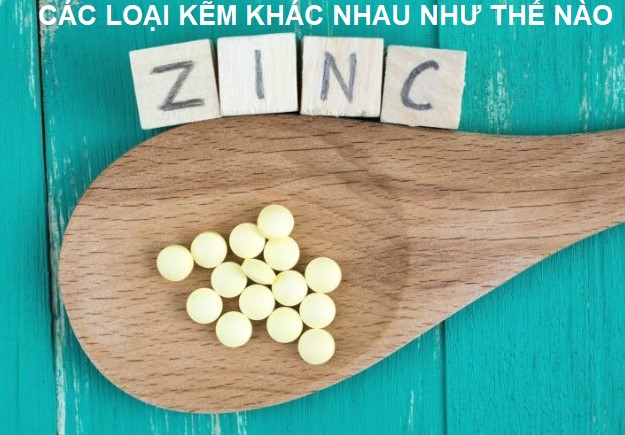 các loại kẽm khác nhau